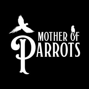 Mother of Parrots Shirt