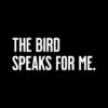 The Bird Speaks For Me Shirt