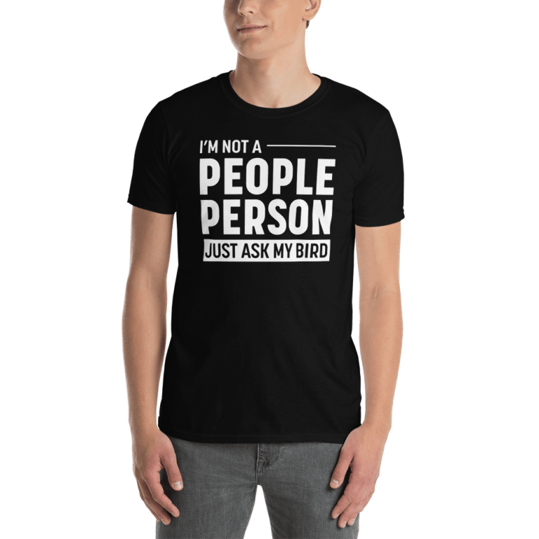 Not a People Person T-shirt - Birdwear